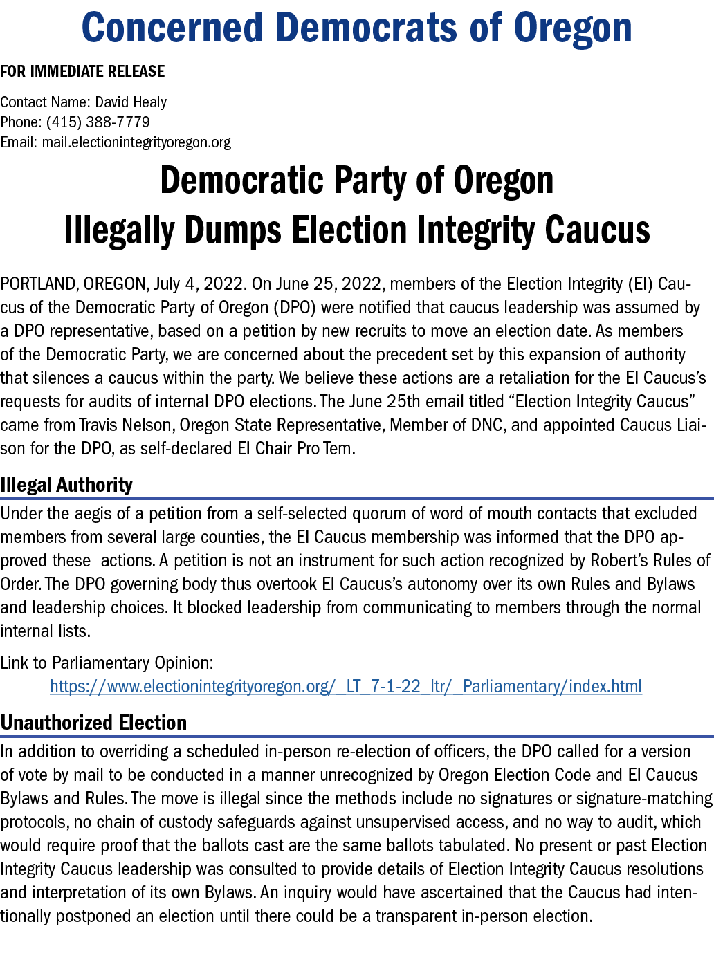  Concerned Democrats of Oregon FOR IMMEDIATE RELEASE Contact Name: David Healy Phone: (415) 388-7779 Email: mail elec   